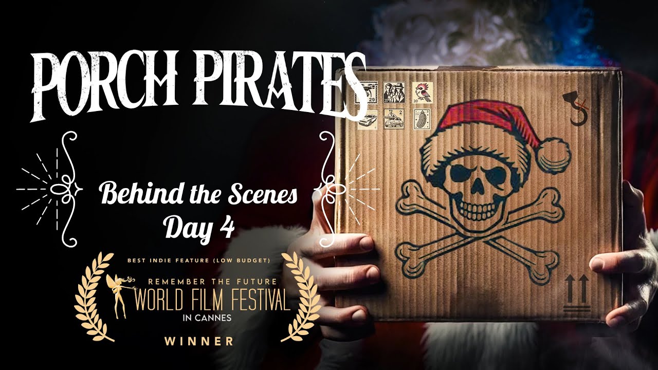 Porch Pirates Behind the Scenes Day 4