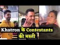 Khatron Ke Khiladi 9 के Set पर Contestants ने की जमकर Masti, जल्दी देखिए Video