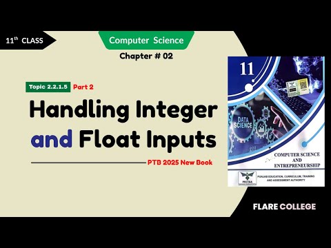 Handling Integer and Float Inputs - 11th Class (1st Year) Computer Science