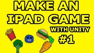Make A Simple IPad Game - Unity 2D Tutorial