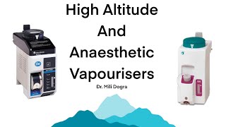 High Altitude and Anaesthetic Vapourisers