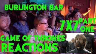 GAME OF THRONES Reactions at Burlington Bar /// 7x7 Part ONE \\\