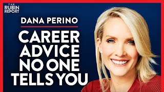 Gaps in Employment Trick & Other Unknown Career Tips (Pt. 3) | Dana Perino | POLITICS | Rubin Report
