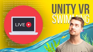 🔴 Swimming Movement Live Coding & VR Tutorial!