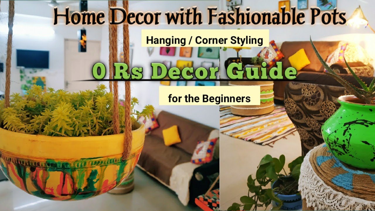 Unique (0 Rs) Home Decor with 9 famous Pot Painting Ideas |Easy decor guide for the Beginners