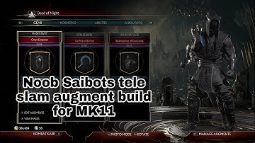 Noob Saibots How to do infinite tele slam augment build for MK11