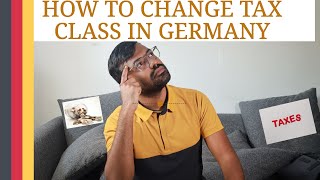 How to change your Tax Class in Germany | Importance of Liability Insurance