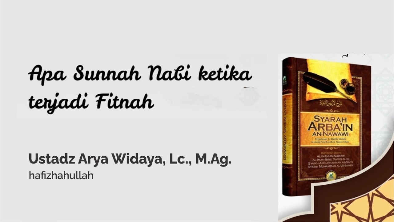 Apa Sunnah Nabi Ketika Terjadi Fitnah | Ustadz Arya Widaya, Lc, M.Ag حَفِظَهُ الله تعالى