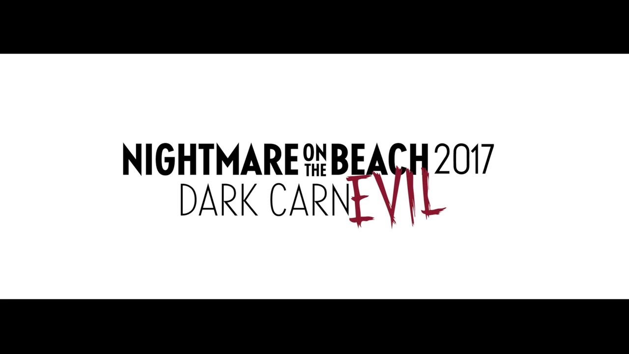 Nightmare on the Beach 2017: the Dark CarnEvil
