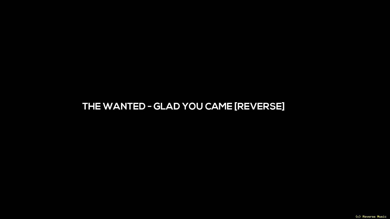 The Wanted   Glad You Came