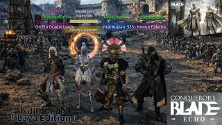 Layas Edition Kajmeran Conquerors Blade Montage