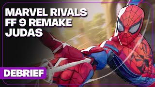 Marvel Rivals, Judas, Borderlands 4 et teasing Final Fantasy 9 Remake | DEBRIEF