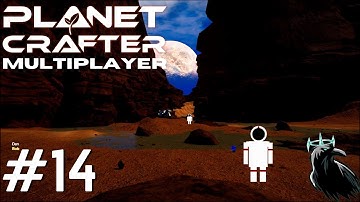 Planet Crafter Multiplayer | Adventures of Bob and Dan | Playthrough Part 14