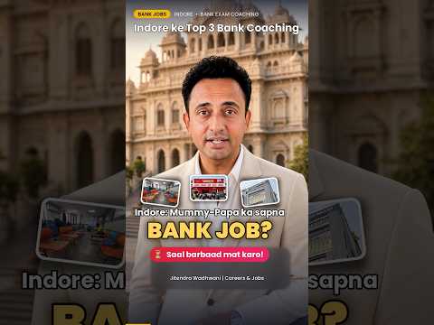 Indore Bank Coaching 2026 🏦 Mummy-Papa ka Sapna, Bank Job? Top 3 Coaching IBPS SBI – video by Jitendra Wadhwani