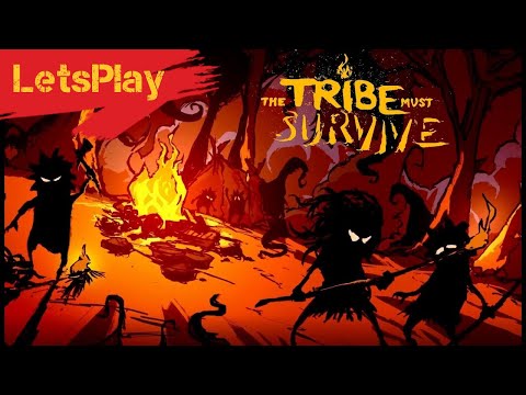 The Tribe Must Survive - LetsPlay - Давайте не бояться темноты вместе!