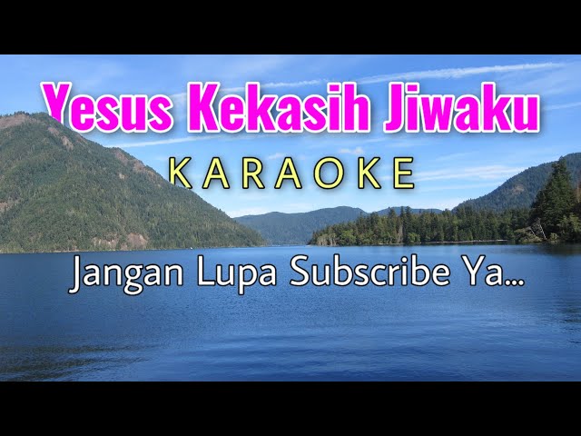 Yesus Kekasih Jiwaku Karaoke Rohani - medley Sayang Sayang Disayang class=