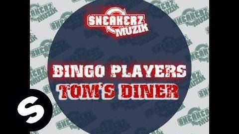 Bingo Players - Tom's Diner (Original Mix)