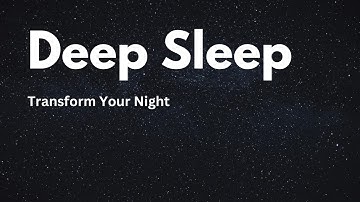 How to Transform Your Life with Deep Sleep