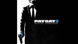 Payday 2  Soundtrack - #31 The Gauntlet