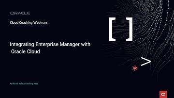 Integrating Enterprise Manager with Oracle Cloud using OCI Bridge