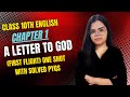 A Letter to God One-Shot Video | Full Story + All PYQs + 2025 Tips | Class 10 CBSE #scholarclasses