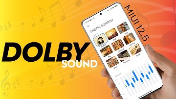 XIAOMI MIUI 12.5 DOLBY SOUND FIRST LOOK [Official]