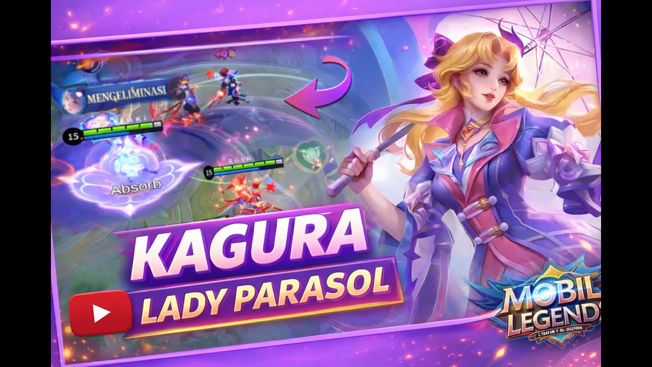 KAGURA-LADY PARASOL_GAMEPLAYMLBB