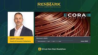 Ecora Royalties PLC (TSX: ECOR) (OTCQX: ECRAF) | Virtual Non-Deal Roadshow | Renmark Financial