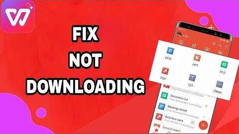 How To Fix And Solve Wps Office Not Downloading | Final Solution