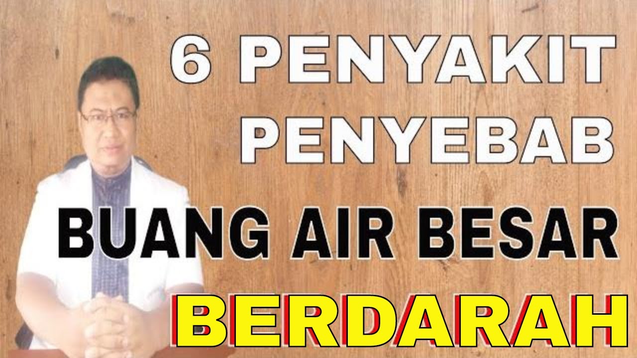 Penyakit penyebab buang air besar berdarah