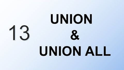 Union & Union All