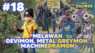 End Game lawan Devimon, Metal Greymon, Machinedram - Digimon World Chapter 18