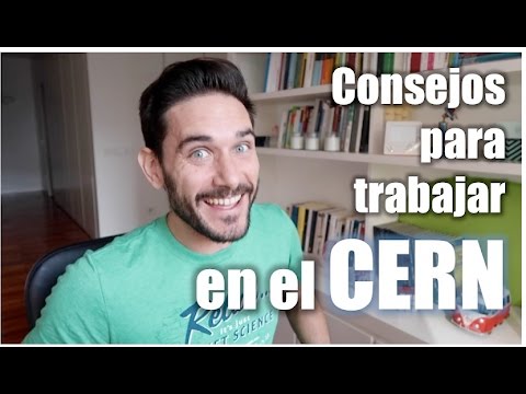 ¿Qué Tan Difícil Es Conseguir Un Trabajo En El Cern?