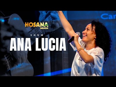 Ana Lúcia | Show Hosana Brasil 2025