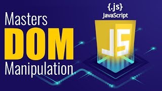 Know How To Manipulate Website using DOM | DOM | JavaScript Advanced | Kickstarter