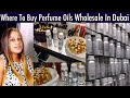 Where to buy concentrated perfume oils wholesale in dubai  start your perfume making business