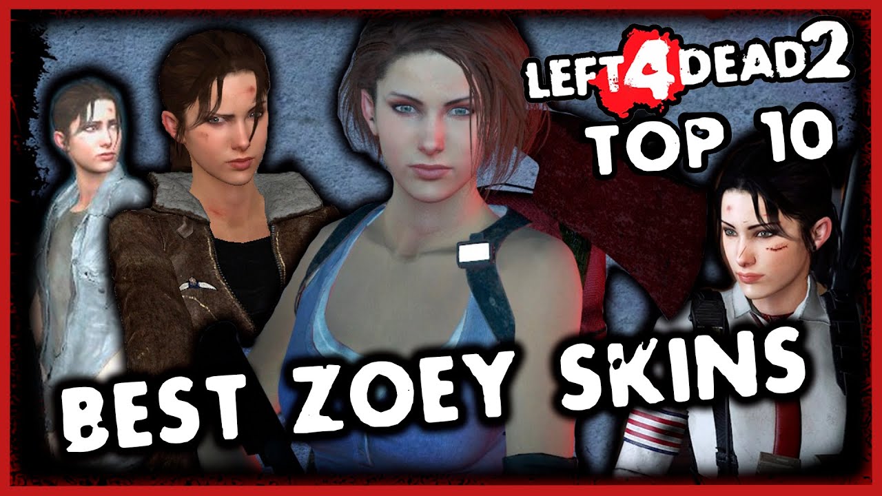 Left 4 Dead 2 Zoey Skins