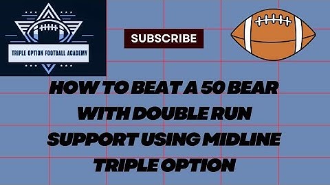 How to Beat a 50 Bear with Double Run Support Using Midline Triple Option