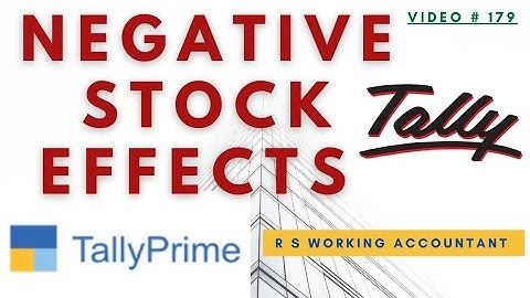 Negative Stock Effects In Stock Summary | Tally Prime Negative Stock