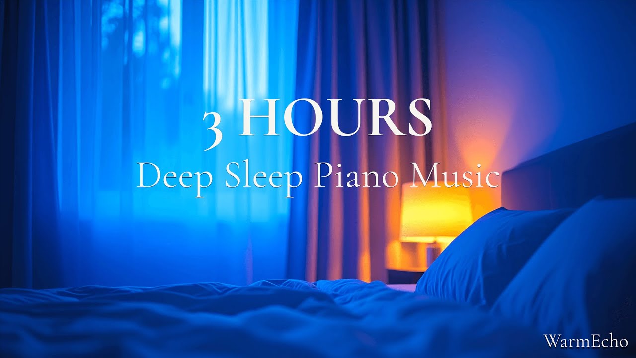3 Hours of Deep Sleep Piano Music | Fall Asleep Fast - YouTube