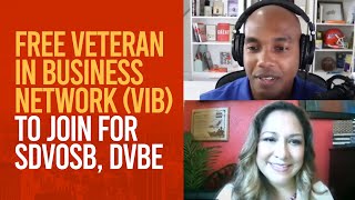 Free Veteran in Business Network (VIB) to join for SDVOSB, DVBE