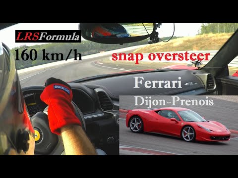 Snap oversteer @ 160 km/h with Ferrari 458 Italia of LRS Formula @ Dijon-Prenois. Top speed 260 km/h