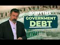 10 Myths About Government Debt
