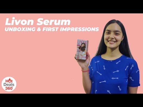 Livon Serum : Unboxing & First Impressions | How To Apply Serum? | HotDeals 360