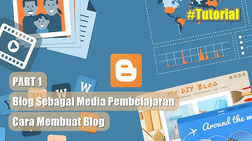 Blog Sebagai Media Pembelajaran (Cara Membuat Blog)