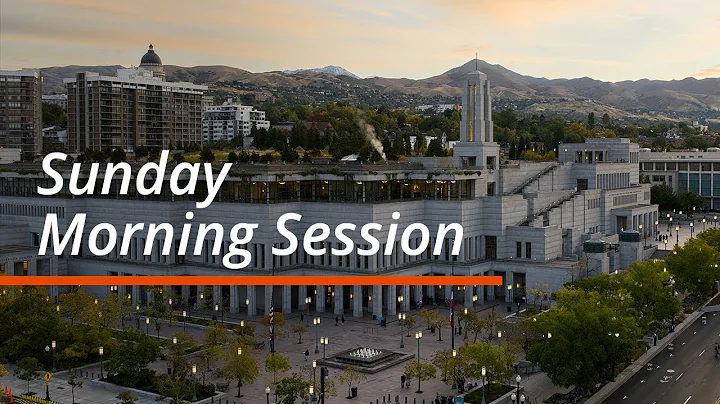 Sunday Morning Session | October 2025 General Conference