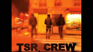 TSR Crew - J'Prends De L'Age