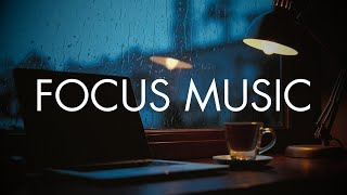Focus Music for Students Studying | Study Music Instrumental | Deep Work Focus Playlist