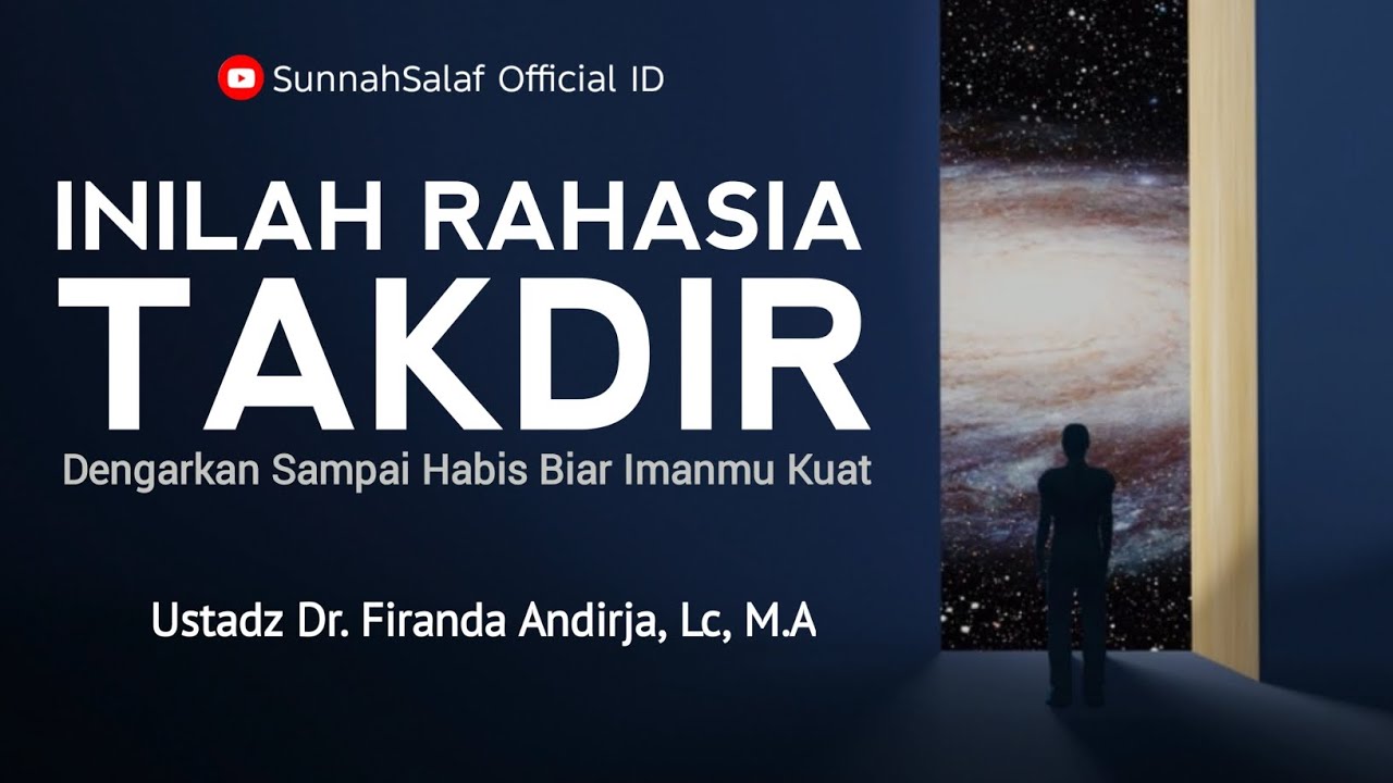 HAKEKAT TAKDIR YANG WAJIB KAMU KETAHUI - Ustadz Firanda Andirja # ...