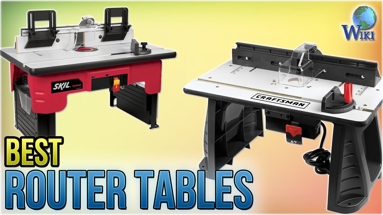 10 Best Router Tables 2018 Youtube